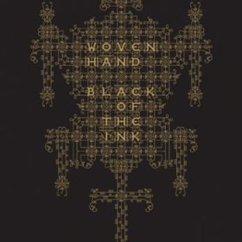 Wovenhand - Black Of The Ink (Cd + Bok) i gruppen CD / Rock hos Bengans Skivbutik AB (685728)