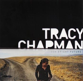 Tracy Chapman - Our Bright Future i gruppen CD / Worldmusic/ FolkeMusikkk hos Bengans Skivbutik AB (686085)