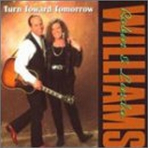 Williams Robin & Linda - Turn Toward Tomorrow i gruppen CD hos Bengans Skivbutik AB (687536)