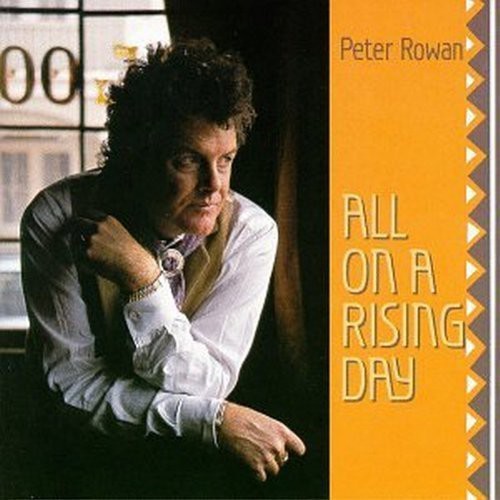 Peter Rowan - All On A Rising Day i gruppen CD / Country hos Bengans Skivbutik AB (687721)