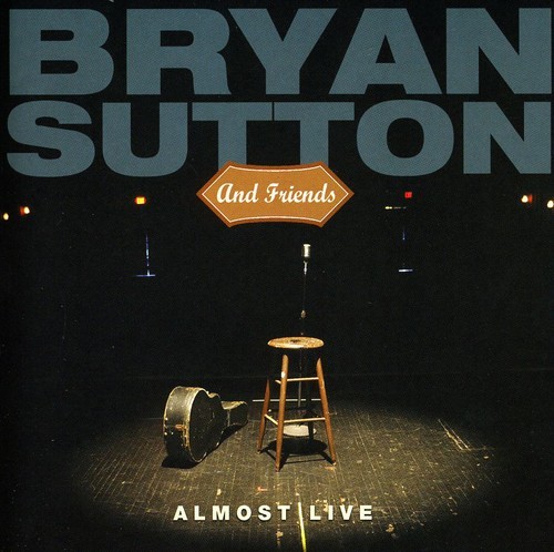 Bryan Sutton - Bryan Sutton And Friends i gruppen CD / Country hos Bengans Skivbutik AB (688025)