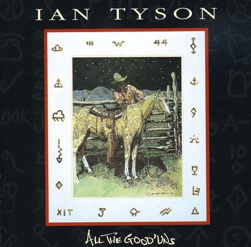 Ian Tyson - All The Good Uns i gruppen CD / Country hos Bengans Skivbutik AB (688180)