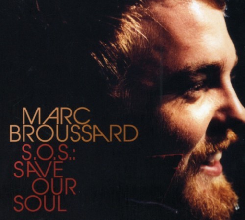 Marc Broussard - S.O.S. Save Our Soul i gruppen Annet /  hos Bengans Skivbutik AB (688359)