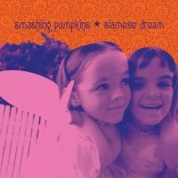 The Smashing Pumpkins - Siamese Dream i gruppen CD hos Bengans Skivbutik AB (688808)