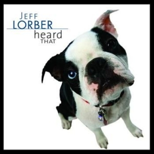 Lorber Jeff - Heard That i gruppen CD hos Bengans Skivbutik AB (688903)
