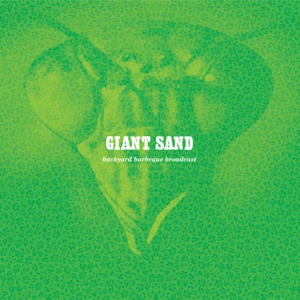 Giant Sand - Backyard Bbq Broadcast(25Th Anniver i gruppen CD / Pop-Rock hos Bengans Skivbutik AB (689407)