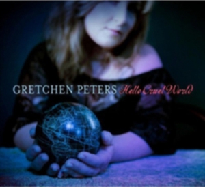 Peters Gretchen - Hello Cruel World i gruppen CD / Pop-Rock hos Bengans Skivbutik AB (690846)