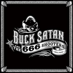 Buck Satan And The 666 Shooters - Bikers Welcome Ladies Drink Free i gruppen CD hos Bengans Skivbutik AB (690861)
