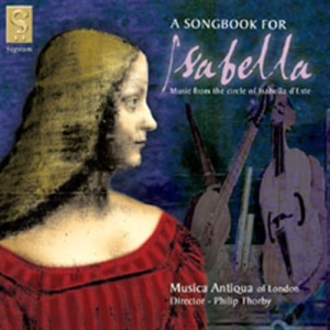 Musiqua Antiqua - A Songbook For Isabella i gruppen CD hos Bengans Skivbutik AB (693274)