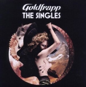 Goldfrapp - The Singles i gruppen CD / Pop-Rock hos Bengans Skivbutik AB (694855)