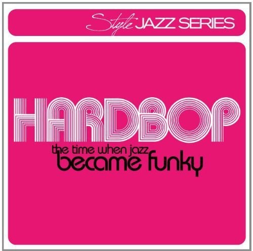 Various Artists - Hardbop - Time When Jazz Became Fun i gruppen CD / Jazz/Blues hos Bengans Skivbutik AB (694886)