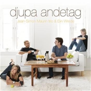 Jean-Simon Maurin Trio & Elin Wrede - Djupa Andetag i gruppen CD hos Bengans Skivbutik AB (695284)