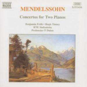 Mendelssohn Felix - Concertos For 2 Pianos i gruppen Externt_Lager / Naxoslager hos Bengans Skivbutik AB (695327)