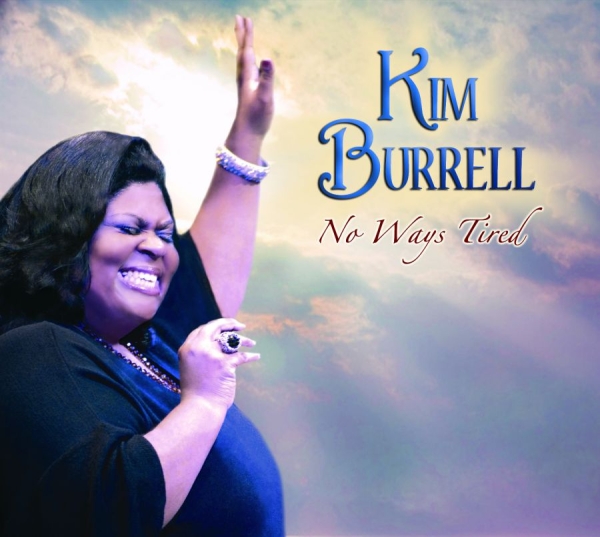 Kim Burrell - No Ways Tired i gruppen CD / Klassisk hos Bengans Skivbutik AB (695615)