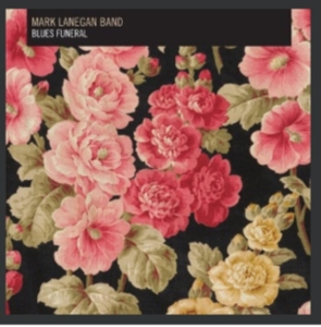 Mark Lanegan Band - Blues Funeral i gruppen CD / Pop-Rock hos Bengans Skivbutik AB (696057)