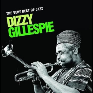 Dizzy Gillespie - Very Best Of Jazz i gruppen CD hos Bengans Skivbutik AB (696069)