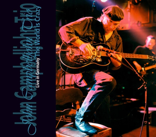 Campbelljohn John - World Is Crazy - Live In Germany i gruppen CD / Jazz/Blues hos Bengans Skivbutik AB (697011)