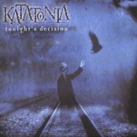 Katatonia - Tonights Decision i gruppen Annet /  hos Bengans Skivbutik AB (697128)