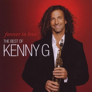 Kenny G - Forever In Love: The Best Of Kenny G i gruppen CD hos Bengans Skivbutik AB (697771)