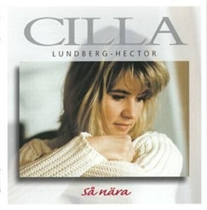 Lundberg-Hector Cilla - Så Nära i gruppen CD hos Bengans Skivbutik AB (698571)