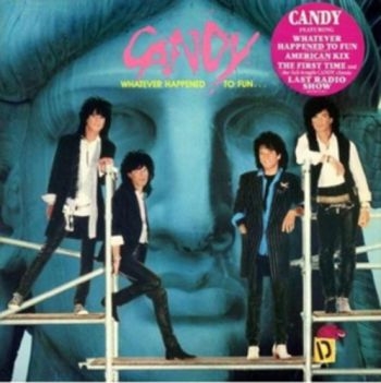 Candy - Whatever Happenedto Fun i gruppen CD / Toppselgere hos Bengans Skivbutik AB (698730)