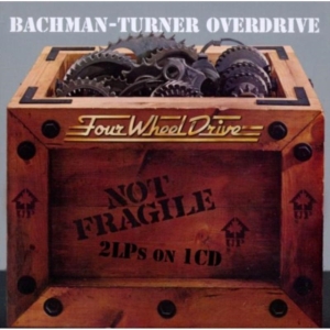 Bachman-Turner Overdrive - Not Fragile/Four Wheel Drive i gruppen CD / Pop-Rock hos Bengans Skivbutik AB (698975)