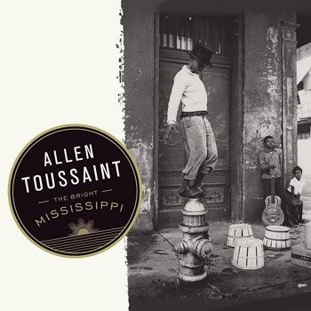 Allen Toussaint - The Bright Mississippi i gruppen CD / Jazz/Blues hos Bengans Skivbutik AB (699089)
