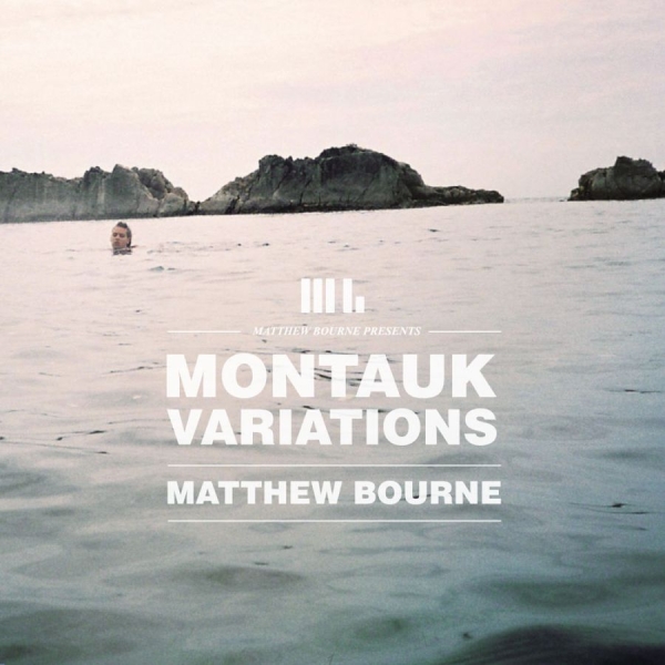 Bourne Matthew - Montauk Variations i gruppen CD hos Bengans Skivbutik AB (699130)