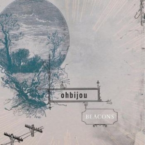 Ohbijou - Beacons i gruppen CD hos Bengans Skivbutik AB (699781)