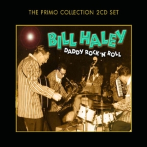 Haley Bill - Daddy Rock'n'roll i gruppen CD / Pop-Rock hos Bengans Skivbutik AB (699816)
