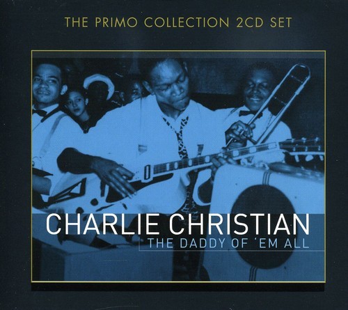 Christian Charlie - Daddy Of 'Em All i gruppen CD / Jazz/Blues hos Bengans Skivbutik AB (699851)