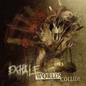 Exhale - When Worlds Collide i gruppen CD hos Bengans Skivbutik AB (705412)
