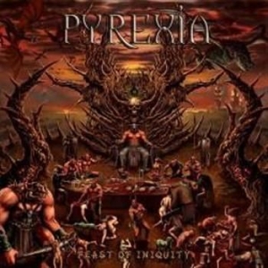 Pyrexia - Feast Of Iniquity i gruppen CD hos Bengans Skivbutik AB (705774)