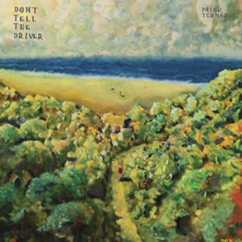 Turner Mick - Don't Tell The Driver i gruppen VINYL / Rock hos Bengans Skivbutik AB (780899)