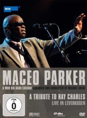 Parker Maceo - A Tribute To Ray Charles - Live! i gruppen Musikkk-DVD & Bluray hos Bengans Skivbutik AB (885299)