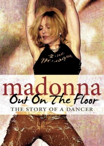 Madonna - Out On The Floor Dvd Documentary i gruppen Musikkk-DVD & Bluray hos Bengans Skivbutik AB (889368)