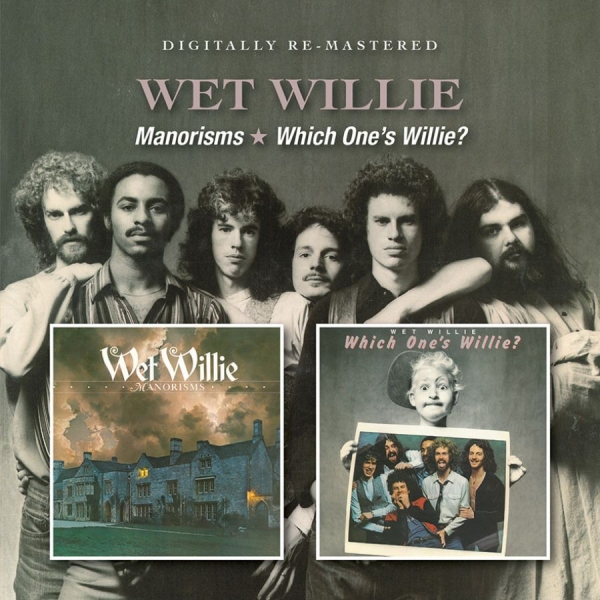 Wet Willie - Manorisms/Which One's Willie? i gruppen CD / Pop hos Bengans Skivbutik AB (900208)