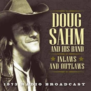 Sahm Doug - Inlaws & Outlaws - Live Radio Broad i gruppen CD hos Bengans Skivbutik AB (912993)