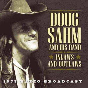Sahm Doug - Inlaws & Outlaws - Live Radio Broad i gruppen CD / Pop-Rock hos Bengans Skivbutik AB (912993)