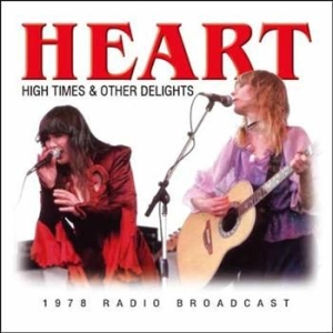 Heart - High Times & Other Delights (1978 F i gruppen CD hos Bengans Skivbutik AB (912999)
