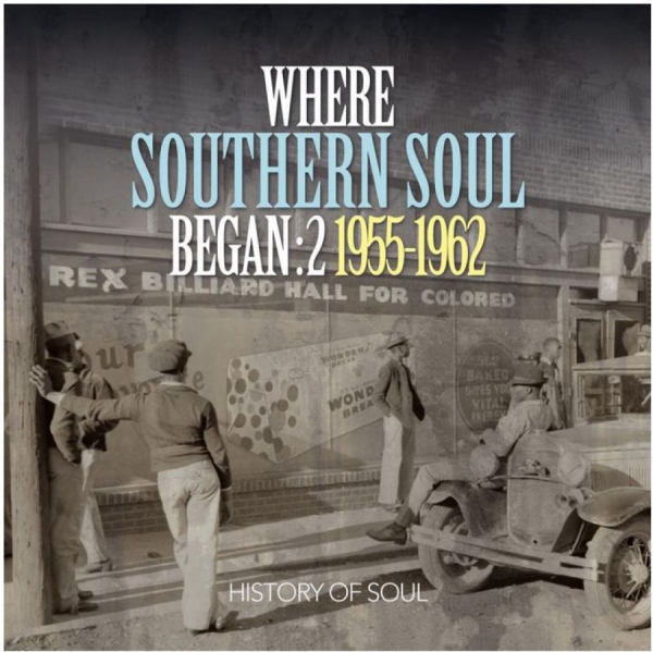 History Of Soul - Where Southern Soul Began, Vol 2 i gruppen CD / Toppselgere hos Bengans Skivbutik AB (917114)