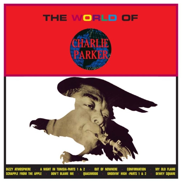 Parker Charlie - World Of Charlie Parker i gruppen CD / Jazz/Blues hos Bengans Skivbutik AB (923750)