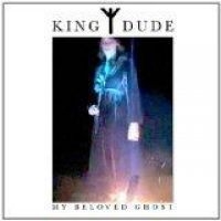 King Dude - My Beloved Ghost i gruppen CD hos Bengans Skivbutik AB (929500)