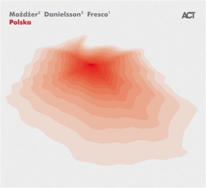 Mozdzer / Danielsson / Fresco - Polska i gruppen CD hos Bengans Skivbutik AB (934522)