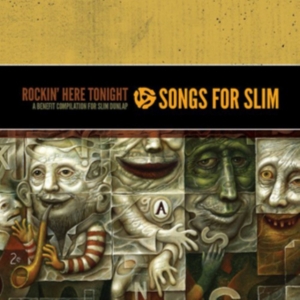 Blandade Artister - Songs For Slim: Rockin' Here Tonigh i gruppen Annet / hos Bengans Skivbutik AB (945029)