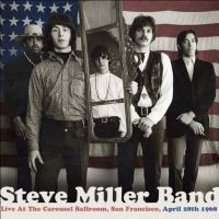 Miller Steve Band - Live At The Carousel Ballroom, 1968 i gruppen CD hos Bengans Skivbutik AB (949474)