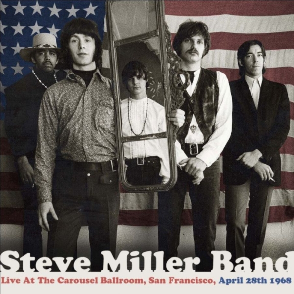 Miller Steve Band - Live At The Carousel Ballroom, 1968 i gruppen CD / Rock hos Bengans Skivbutik AB (949474)