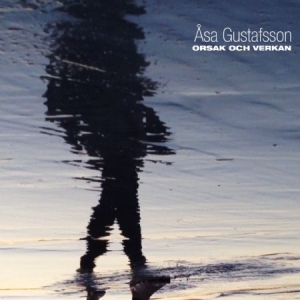 Åsa Gustafsson - Orsak Och Verkan i gruppen CD / Pop hos Bengans Skivbutik AB (952520)