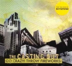 Casting Out The - Go Crazy ! Throw Fireworks ! i gruppen VINYL hos Bengans Skivbutik AB (955848)
