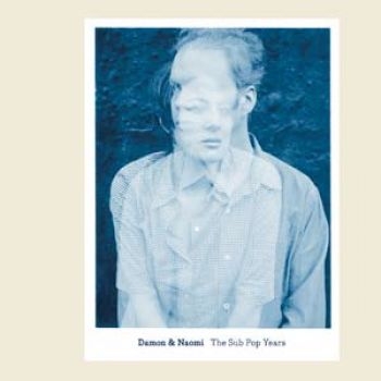 Damon And Naomi - Sub Pop Years i gruppen CD / Toppselgere hos Bengans Skivbutik AB (956273)